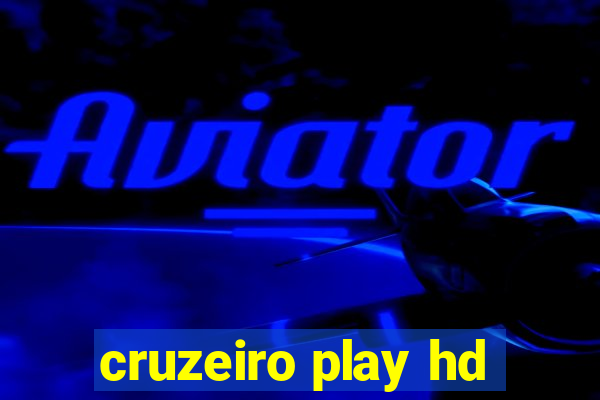 cruzeiro play hd